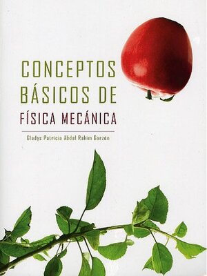 cover image of Conceptos Básicos De Física Mecánica